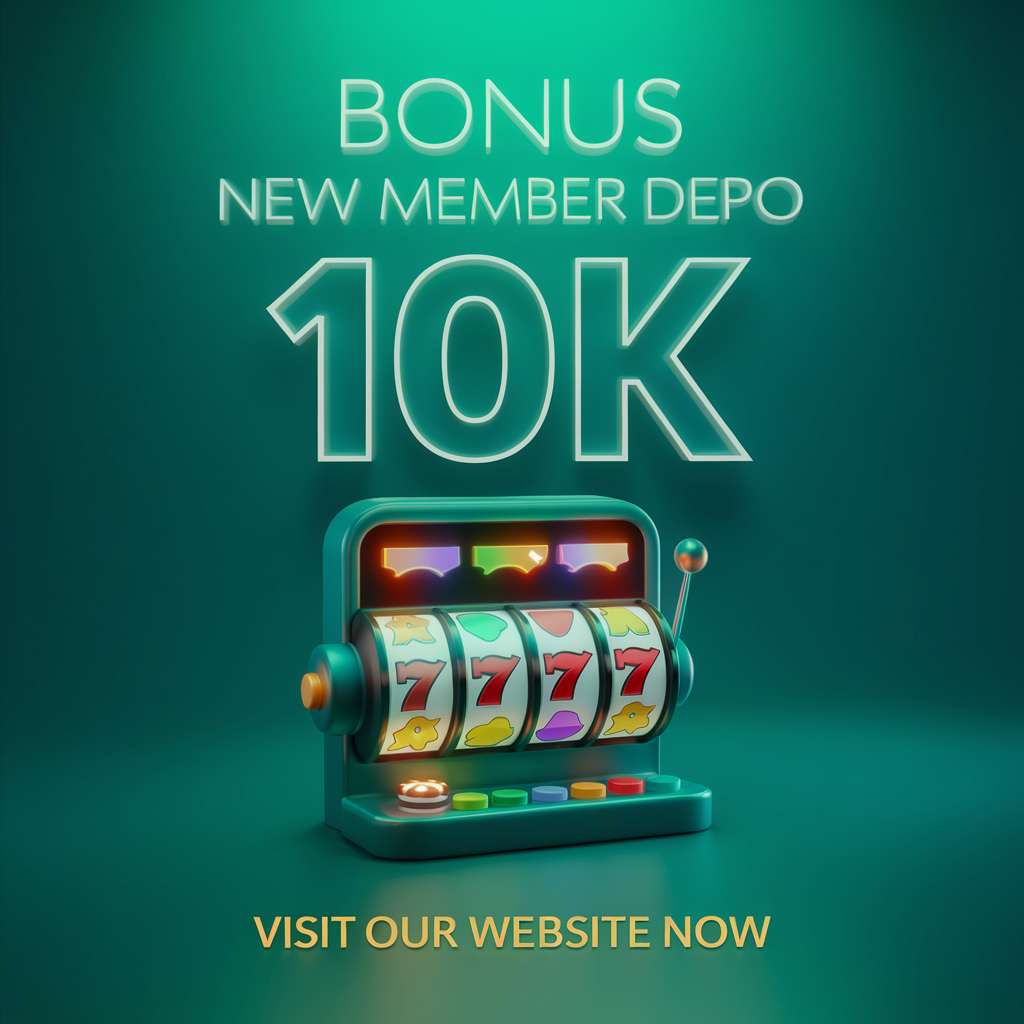 PROMO SLOT DEPO 10 BONUS 15 💐 SLOT DEPOSIT DANA Situs Depo