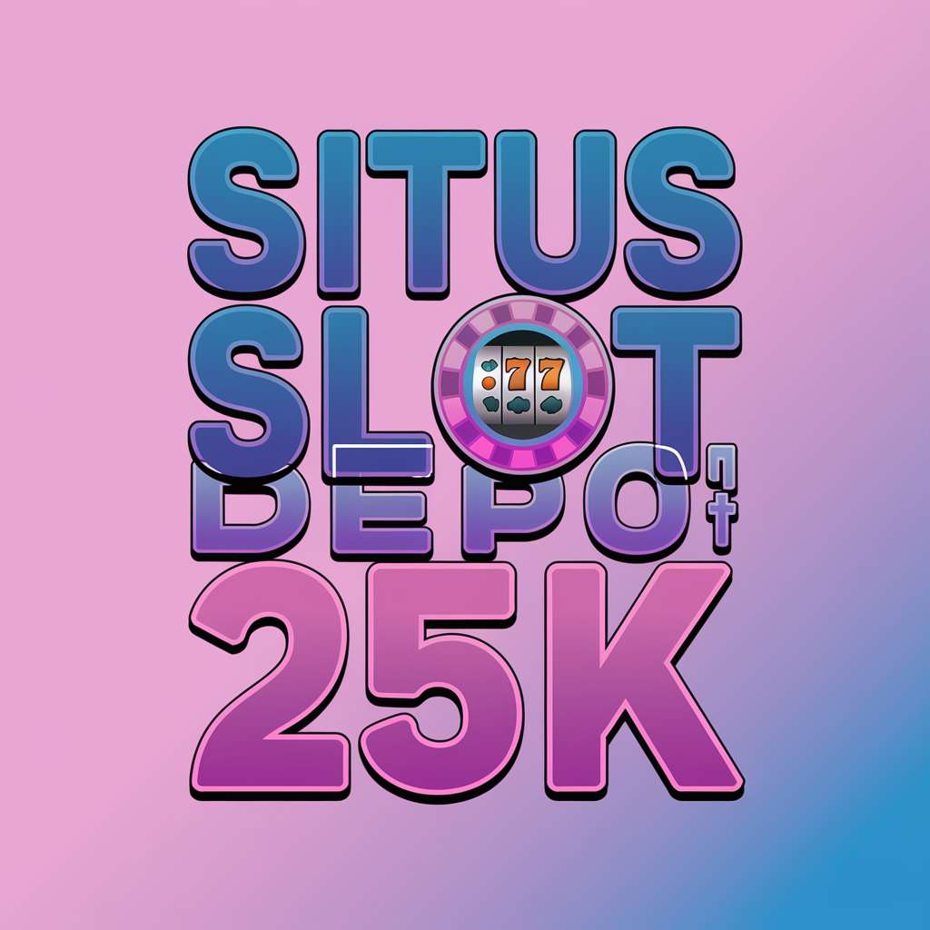 SLOT DEPO VIA PULSA 3 📑 CRAZY RICH SLOT 7 Situs Slot Pulsa