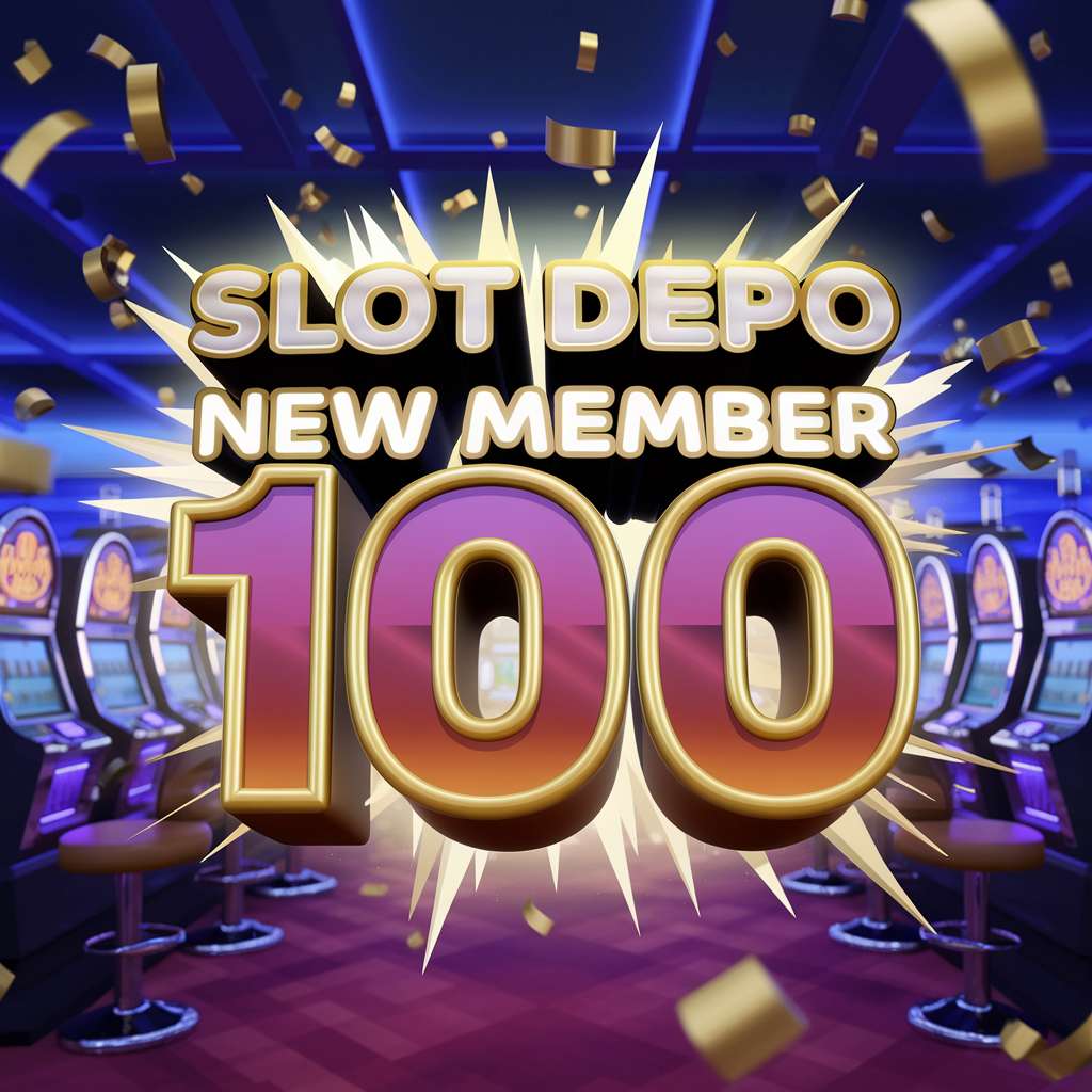 NEW MEMBER 100 PERSEN 🥇 Slot Gampang Brand Terbesar Dan